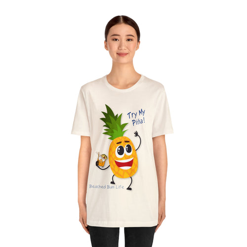 Try My Piña! Unisex Jersey Short Sleeve Tee - B