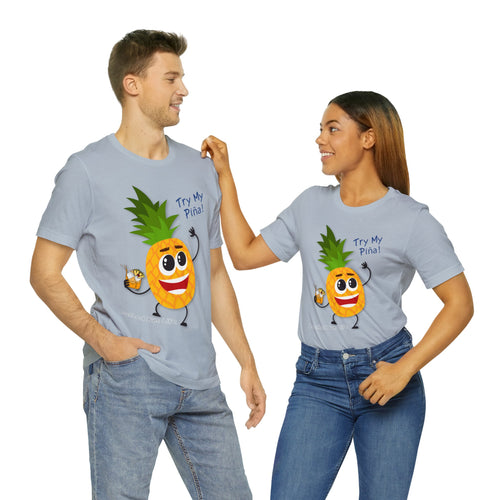 Try My Piña! Unisex Jersey Short Sleeve Tee - B