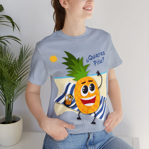 Quieres Piña? Unisex Jersey Short Sleeve Tee