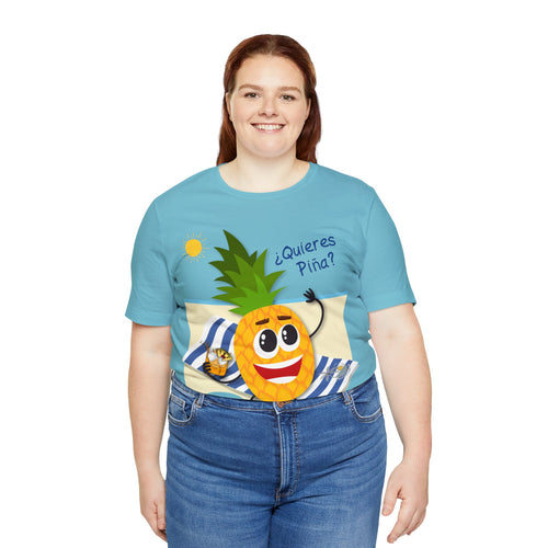 Quieres Piña? Unisex Jersey Short Sleeve Tee