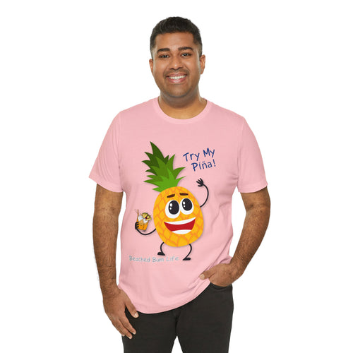 Try My Piña! Unisex Jersey Short Sleeve Tee - B