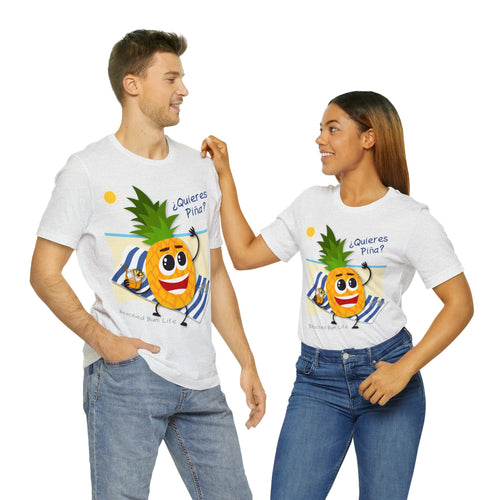 Quieres Piña? Unisex Jersey Short Sleeve Tee