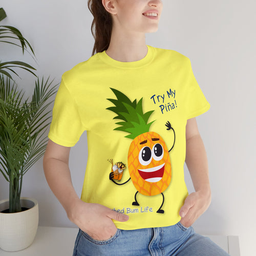 Try My Piña! Unisex Jersey Short Sleeve Tee - B