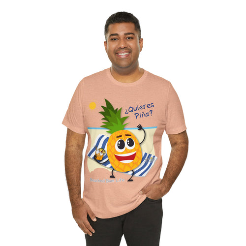 Quieres Piña? Unisex Jersey Short Sleeve Tee