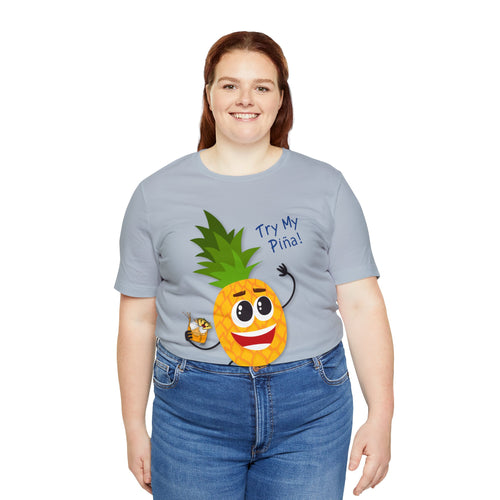 Try My Piña! Unisex Jersey Short Sleeve Tee - B