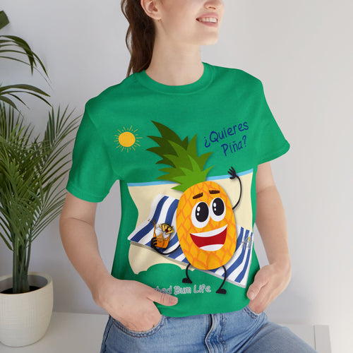 Quieres Piña? Unisex Jersey Short Sleeve Tee